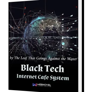 Download Black Tech Internet Cafe System Novel as PDF and EPUB