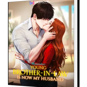 Download Young Brother-in-law Is Now My Husband Novel as PDF and EPUB