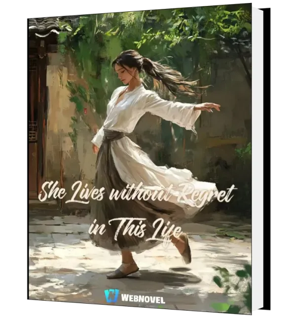 Download She Lives without Regret in This Life Novel as PDF and EPUB