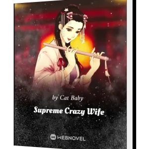 Download Supreme Crazy Wife Novel as PDF and EPUB