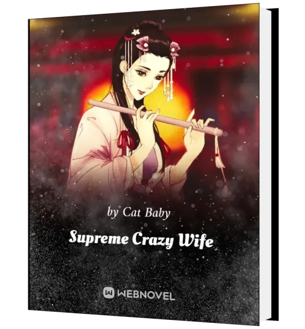Download Supreme Crazy Wife Novel as PDF and EPUB