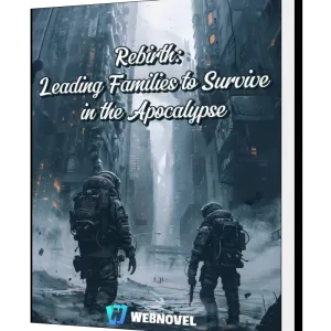 Download Rebirth: Leading Families to Survive in the Apocalypse Novel as PDF and EPUB