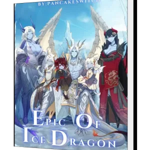 Download Epic of Ice Dragon: Reborn As An Ice Dragon With A System Novel as PDF and EPUB