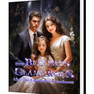 Download She Becomes Glamorous After The Engagement Annulment Novel as PDF and EPUB