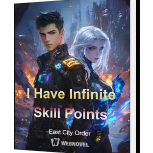 Download I Have Infinite Skill Points Novel as PDF and EPUB