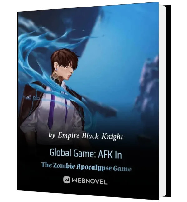Download Global Game: AFK In The Zombie Apocalypse Game Novel as PDF and EPUB