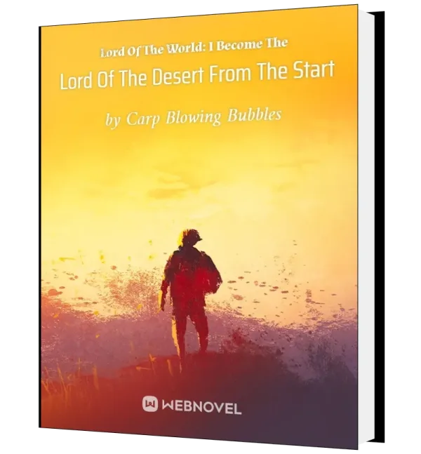 Download Lord Of The World: I Become The Lord Of The Desert From The Start Novel as PDF and EPUB