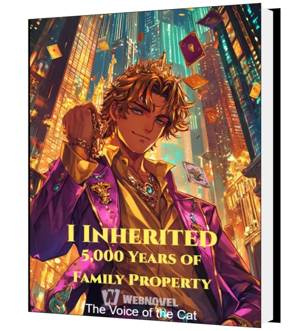 Download I Inherited 5,000 Years of Family Property Novel as PDF and EPUB