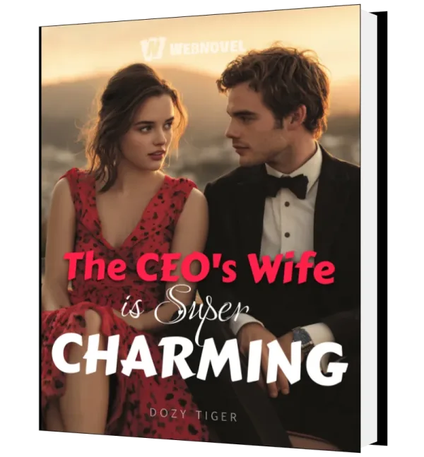 Download The CEO's Wife Is Super Charming Novel as PDF and EPUB
