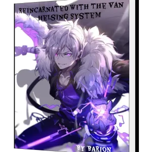 Download Reincarnated With The Van Helsing System Novel as PDF and EPUB