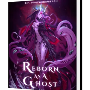 Download Reborn As A Ghost: Time To Build My Undead Army! Novel as PDF and EPUB
