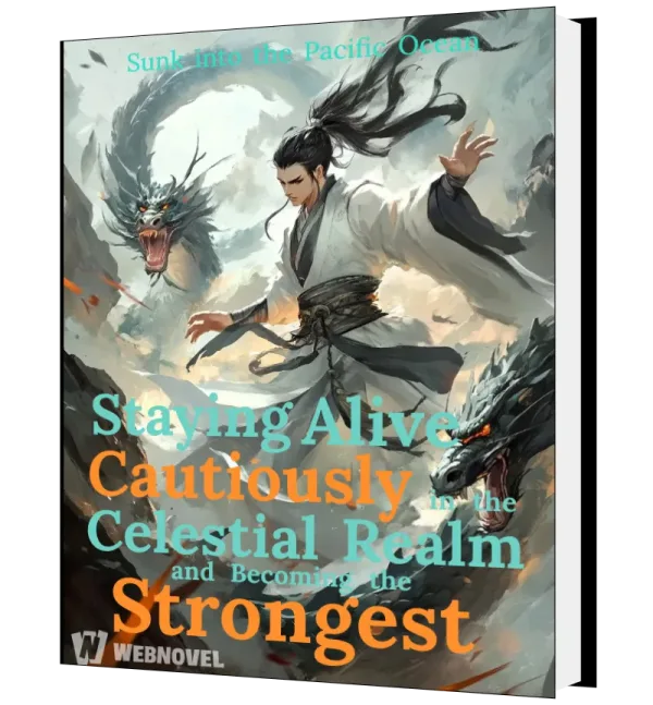Download Staying Alive Cautiously in the Celestial Realm and Becoming the Strongest Novel as PDF and EPUB