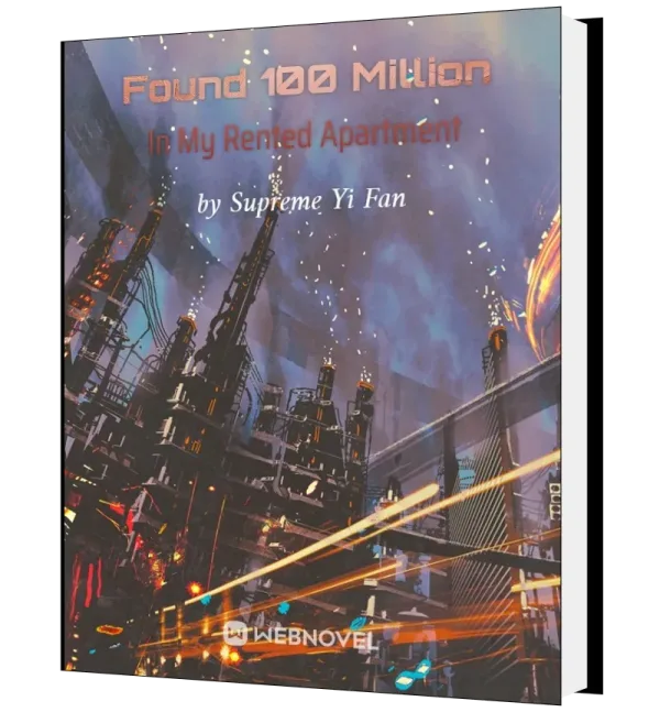 Download Found 100 Million In My Rented Apartment Novel as PDF and EPUB