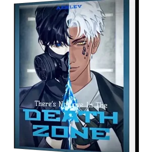 Download There’s No Love In the Deathzone (BL) Novel as PDF and EPUB