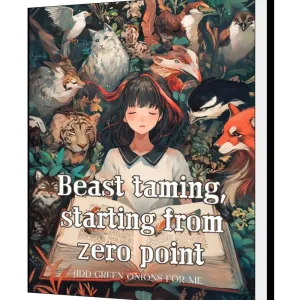 Download Beast taming, starting from zero point Novel as PDF and EPUB