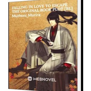 Download Falling in Love to Escape the Original Book Plot [BL] Novel as PDF and EPUB