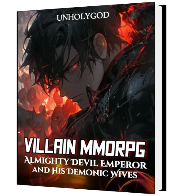Download Villain MMORPG: Almighty Devil Emperor and His Seven Demonic Wives Novel as PDF and EPUB