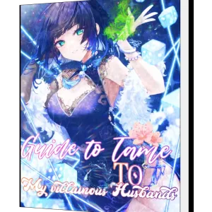Download Guide to tame my villainous husbands Novel as PDF and EPUB