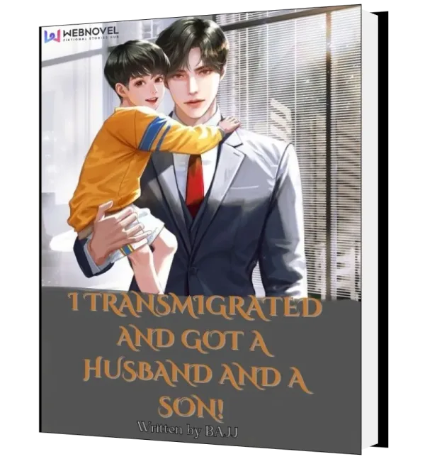 Download I transmigrated and got a husband and a son! Novel as PDF and EPUB