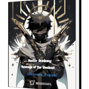 Download Hunter Academy: Revenge of the Weakest Novel as PDF and EPUB