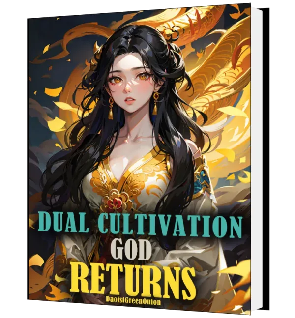 Download Dual Cultivation God Returns Novel as PDF and EPUB