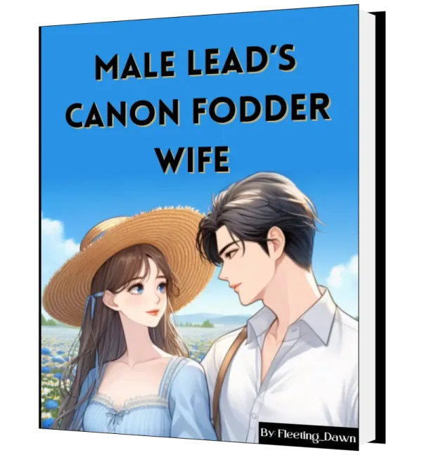 Download Male Lead's Canon Fodder Wife Novel as PDF and EPUB