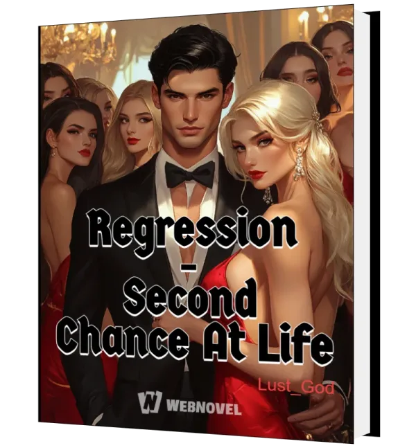 Download Regression - Second Chance At Life Novel as PDF and EPUB