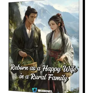 Download Reborn as a Happy Wife in a Rural Family Novel as PDF and EPUB