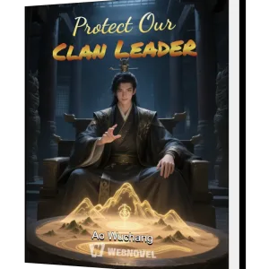 Download Protect Our Clan Leader Novel as PDF and EPUB