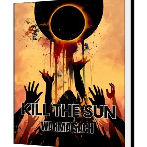 Download Kill the Sun Novel as PDF and EPUB