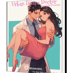 Download Urban Divine Doctor Descends the Mountain Novel as PDF and EPUB