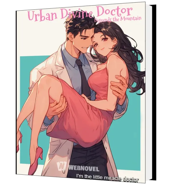 Download Urban Divine Doctor Descends the Mountain Novel as PDF and EPUB