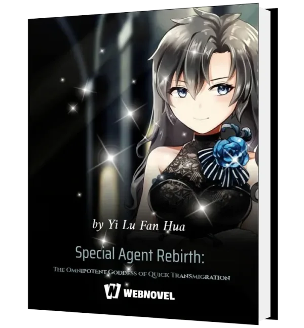 Download Special Agent Rebirth: The Omnipotent Goddess of Quick Transmigration Novel as PDF and EPUB
