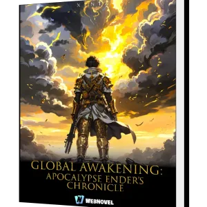 Download Global Awakening: Apocalypse Ender's Chronicle Novel as PDF and EPUB