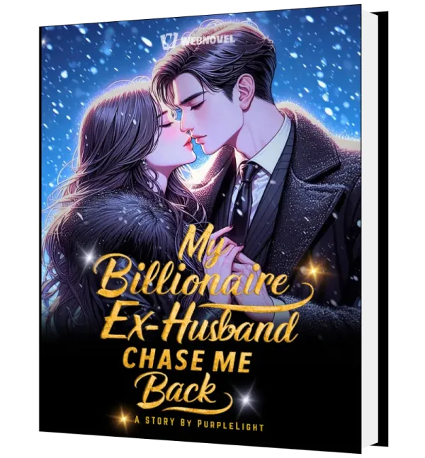 Download My Billionaire Ex-Husband Chase Me Back Novel as PDF and EPUB