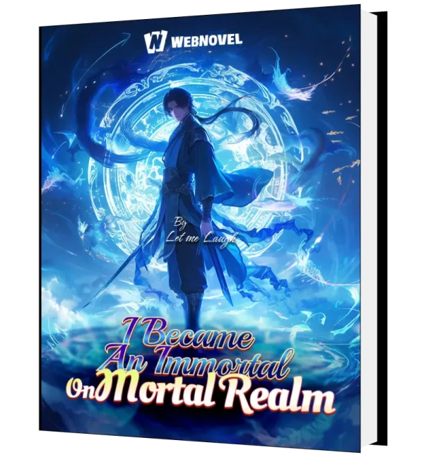 Download I Became An Immortal On Mortal Realm Novel as PDF and EPUB