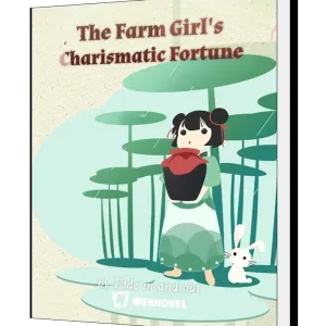 Download The Farm Girl's Charismatic Fortune Novel as PDF and EPUB