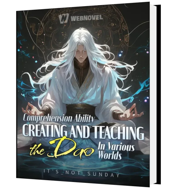 Download Comprehension Ability: Creating and teaching the Dao in various worlds Novel as PDF and EPUB