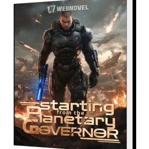 Download Starting from the Planetary Governor Novel as PDF and EPUB