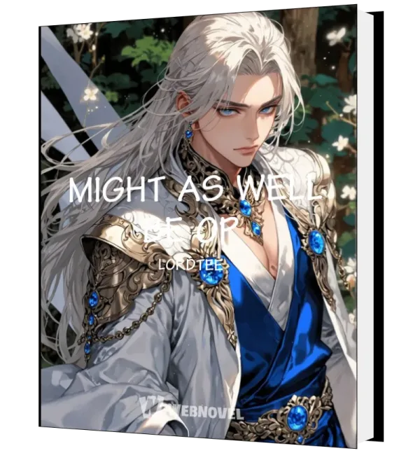 Download MIGHT AS WELL BE OP Novel as PDF and EPUB