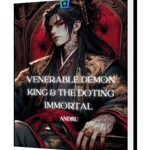 Download Venerable Demon King & The Doting Immortal (QT) Novel as PDF and EPUB