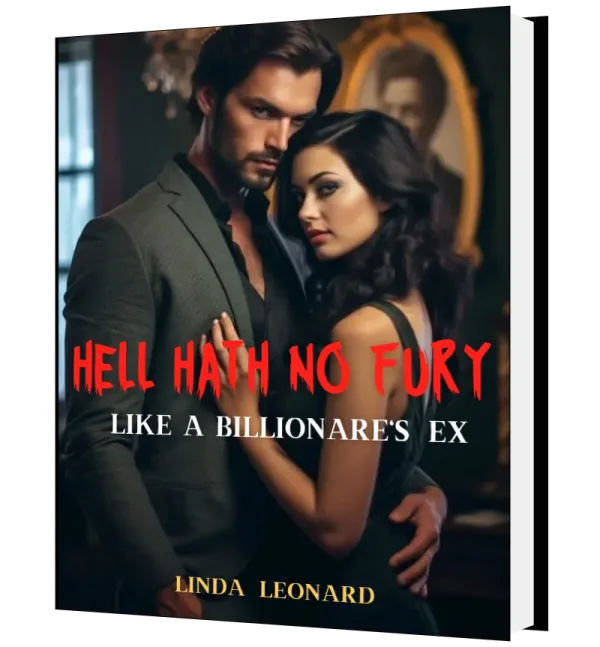 Download Hell Hath no fury like a billionaire's Ex Novel as PDF and EPUB