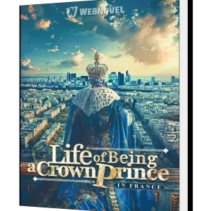 Download Life of Being a Crown Prince in France Novel as PDF and EPUB