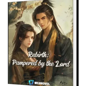 Download Rebirth: Pampered by the Lord Novel as PDF and EPUB
