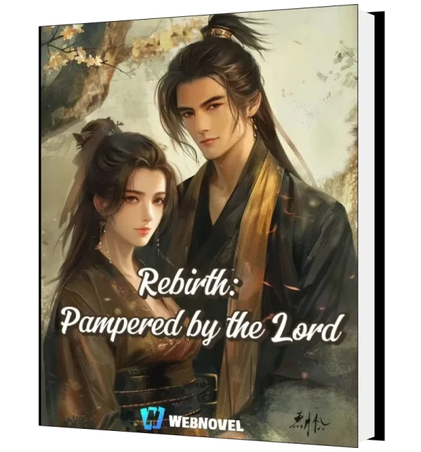 Download Rebirth: Pampered by the Lord Novel as PDF and EPUB
