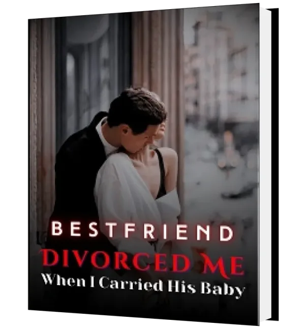 Download Betrayed by Husband, Divorced when Pregnant Novel as PDF and EPUB