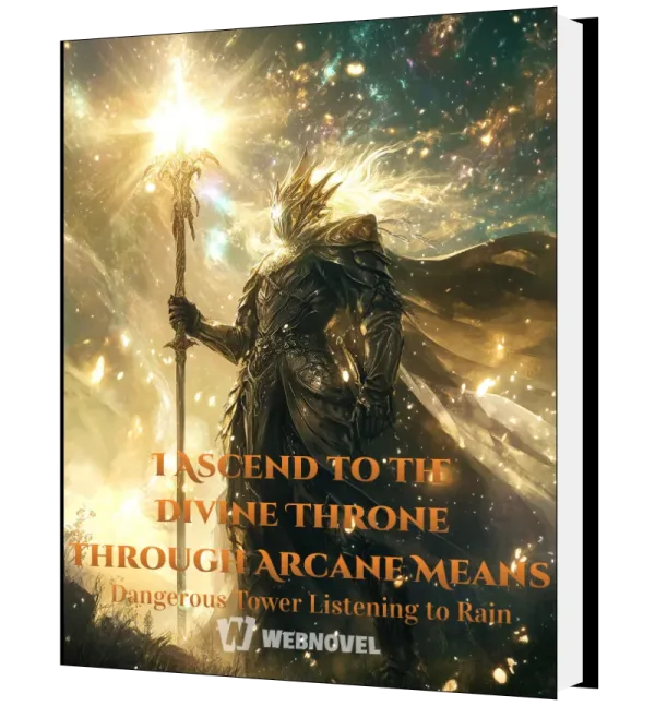 Download I Ascend to the Divine Throne through Arcane Means Novel as PDF and EPUB