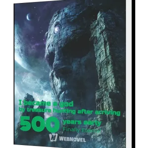Download I became a god by treasure hunting after arriving 500 years early Novel as PDF and EPUB