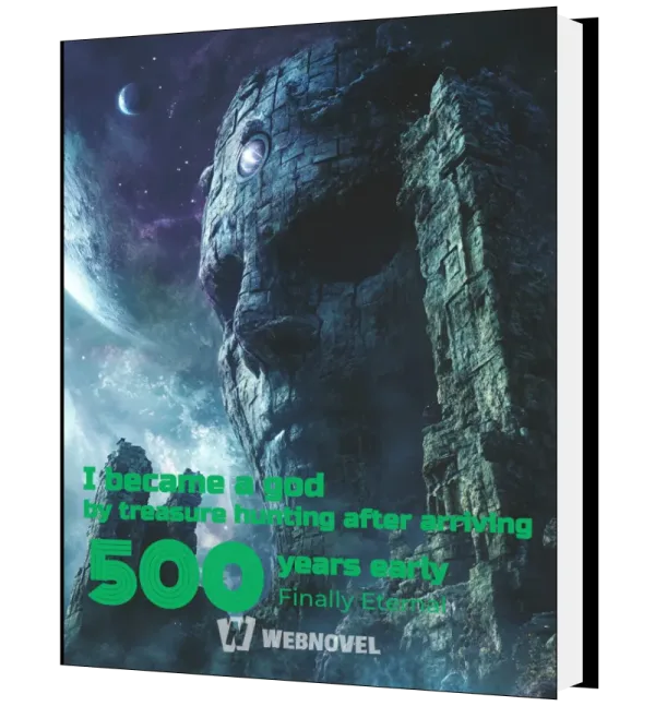 Download I became a god by treasure hunting after arriving 500 years early Novel as PDF and EPUB
