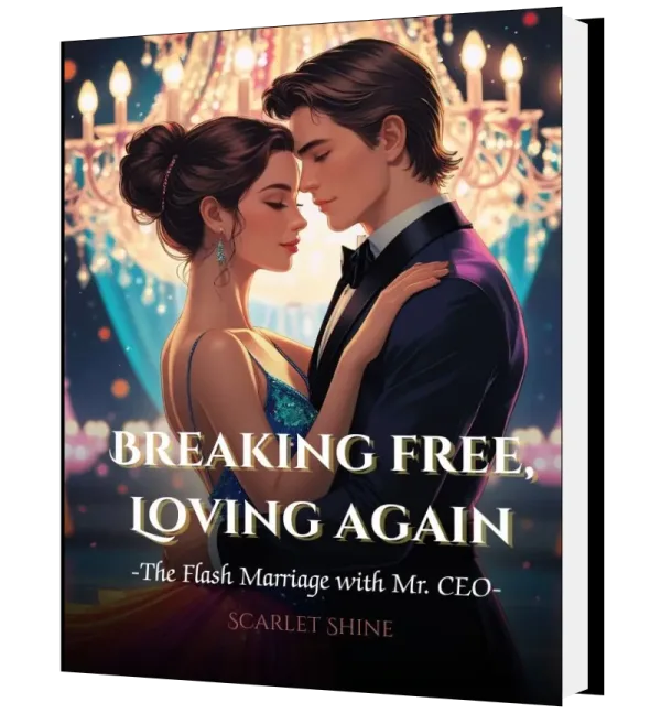 Download Breaking Free, Loving Again -The Flash Marriage with Mr. CEO Novel as PDF and EPUB